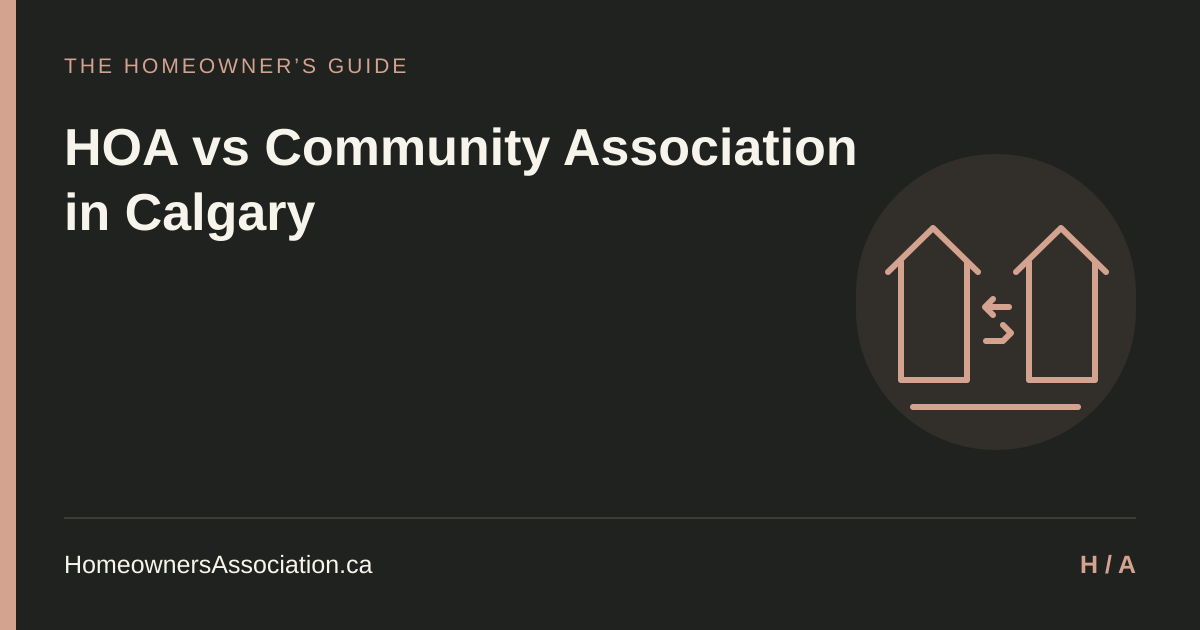 HOA vs Community Association in Calgary — HomeownersAssociation.ca