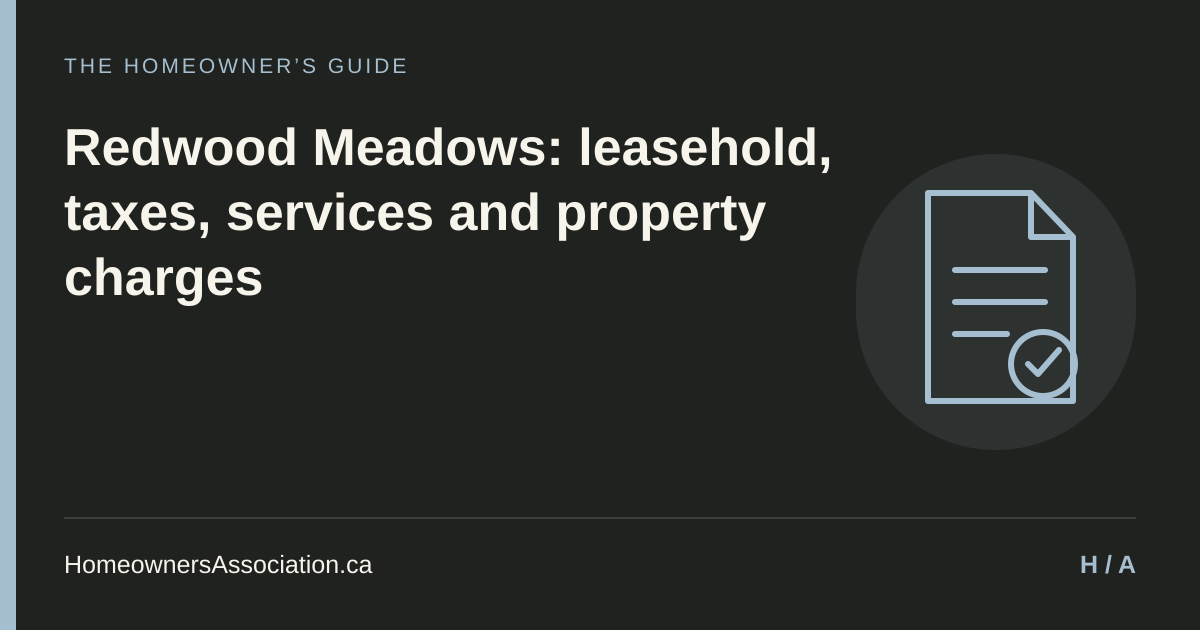 Redwood Meadows: leasehold, taxes, services and property charges — HomeownersAssociation.ca