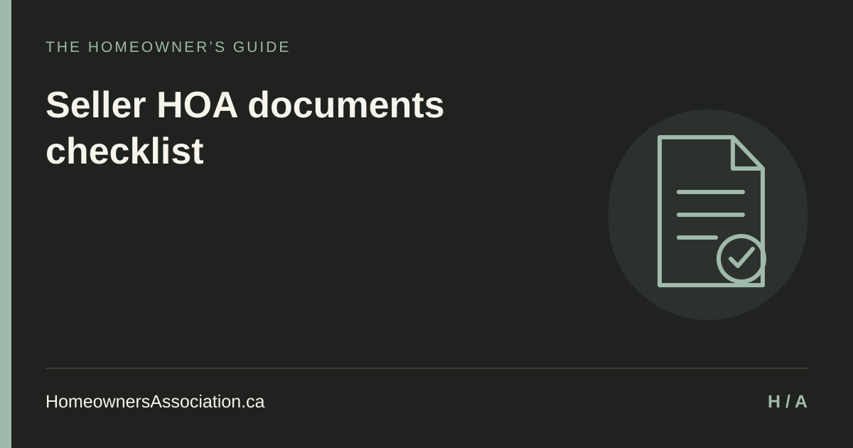 Seller HOA documents checklist — HomeownersAssociation.ca