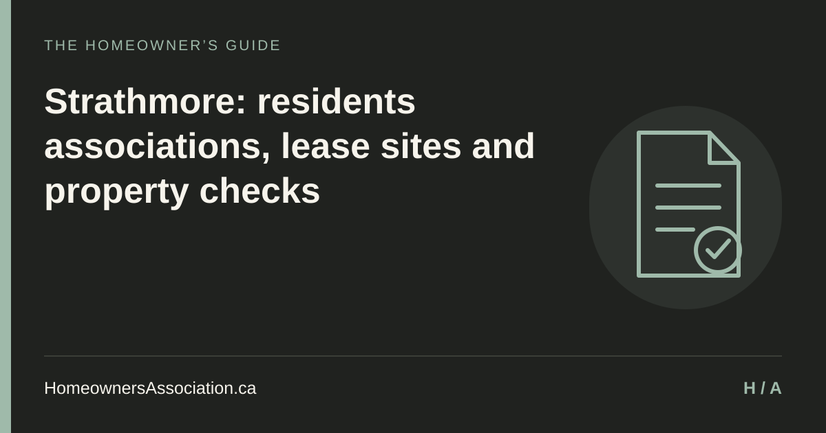 Strathmore: residents associations, lease sites and property checks — HomeownersAssociation.ca